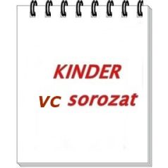 VC sorozat Kinder
