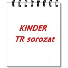 TR sorozat- Kinder