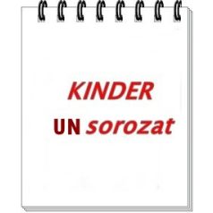 UN sorozat- Kinder