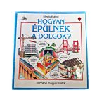 Hogyan épülnek a dolgok? Könyv